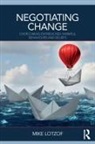 Mike Lotzof, Mike (Strategic Change Lotzof - Negotiating Change