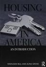 Bull, Marijoan Bull, Marijoan Gross Bull, Alina Gross - Housing in America