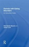 James Lock, James (Stanford University School of Medicine Lock, Lock James, Shiri Sadeh-Sharvit, Shiri (Standford University School Sadeh-Sharvit, Shiri (Standford University School of Medicine) Sadeh-Sharvit... - Parents With Eating Disorders