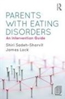 James Lock, James (Department of Psychiatry and Behavioral Sciences Lock, James (Stanford University School of Medicine Lock, Shiri Sadeh-Sharvit, Shiri (Standford University School Sadeh-Sharvit, Shiri (Standford University School of Medicine) Sadeh-Sharvit... - Parents With Eating Disorders