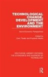 Clem Tisdell, Clem Maitra Tisdell, Priyatosh Maitra, Clem Tisdell - Technological Change, Development and the Environment