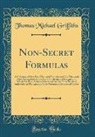 Thomas Michael Griffiths - Non-Secret Formulas