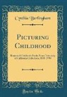 Cynthia Burlingham - Picturing Childhood