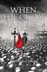 Maggie Craig - When the Clyde Ran Red