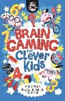 Gareth Moore, Chris Dickason, Dickason Chris - Brain Gaming for Clever Kids®