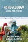 Miguel A (Associate Professor and Associate Entomologist Altieri, Peter M Rosset - Agroecology: Science and Politics