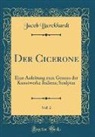 Jacob Burckhardt - Der Cicerone, Vol. 2