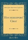 United States Department Of Agriculture - Housekeepers' Chat (Classic Reprint)