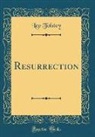 Leo Tolstoy - Resurrection (Classic Reprint)