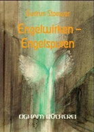 Gudrun Stoewer - Engelwirken, Engelspuren