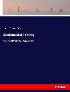 J. M. Barrie, James Matthew Barrie - Sentimental Tommy