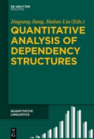 Jingyan Jiang, Jingyang Jiang, Liu, Liu, Haitao Liu - Quantitative Analysis of Dependency Structures