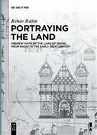 Rehav Rubin, Reha Rubin, Rehav Rubin - Portraying the Land