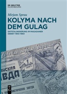 Mirjam Sprau - Kolyma nach dem GULAG