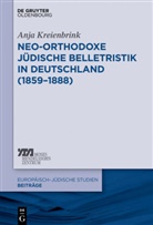 Anja Kreienbrink - Neo-orthodoxe jüdische Belletristik in Deutschland (1859-1888)