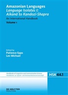 Patienc Epps, Patience Epps, Michael, Michael, Lev Michael - Amazonian Languages - Volume 1: Language Isolates I: Aikanã to Kandozi-Shapra