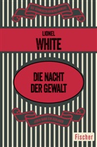 Lionel White - Die Nacht der Gewalt