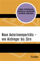 Ing Stephan, Inge Stephan, Regula Venske, Sigri Weigel, Sigrid Weigel - Neun Autorinnenporträts - von Aichinger bis Zürn