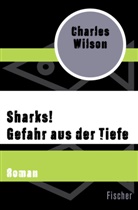 Charles Wilson - Sharks! Gefahr aus der Tiefe