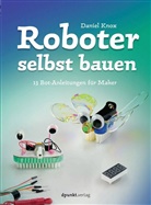 Daniel Knox - Roboter selbst bauen