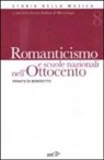 Renato Di Benedetto - Romanticismo e scuole nazionali nell'Ottocento