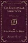 Arthur Charles Fox-Davies - The Dangerville Inheritance