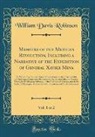 William Davis Robinson - Memoirs of the Mexican Revolution, Including a Narrative of the Expedition of General Xavier Mina, Vol. 1 of 2