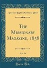 American Baptist Missionary Union - The Missionary Magazine, 1858, Vol. 38 (Classic Reprint)