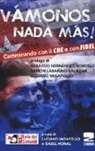 I. Monal, L. Vasapollo - «Vamonos nada màs». Camminando con il Che e con Fidel