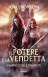 Jon Skovron - L'impero delle tempeste. Il potere e la vendetta