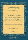 Jonathan Swift - The Works of Dr. Jonathan Swift, Dean of St. Patrick's, Dublin, Vol. 3