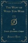 James Fenimore Cooper - The Wept of Wish-Ton-Wish, Vol. 1 of 2