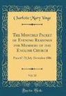 Charlotte Mary Yonge - The Monthly Packet of Evening Readings for Members of the English Church, Vol. 12