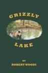 Robert Woods - Grizzly Lake