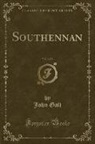 John Galt - Southennan, Vol. 2 of 2 (Classic Reprint)