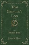 Michael Scott - Tom Cringle's Log, Vol. 2 of 2 (Classic Reprint)