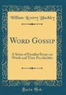 William Lewery Blackley - Word Gossip