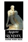 Jessie Lamont, Rainer Maria Rilk, Jeremy Mark Robinson - Auguste Rodin
