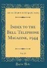 American Telephone and Telegrap Company - Index to the Bell Telephone Magazine, 1944, Vol. 23 (Classic Reprint)