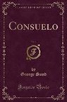 George Sand - Consuelo, Vol. 3 of 4 (Classic Reprint)