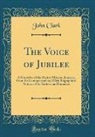 John Clark - The Voice of Jubilee