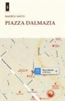 Mauro Cascio - Piazza Dalmazia