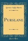 Bernice Kelly Harris - Purslane (Classic Reprint)