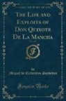 Miguel De Cervantes Saavedra - The Life and Exploits of Don Quixote De La Mancha, Vol. 4 of 4 (Classic Reprint)