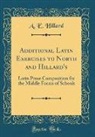 A. E. Hillard - Additional Latin Exercises to North and Hillard's