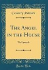 Coventry Patmore - The Angel in the House