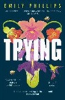 Emily Phillips - Trying