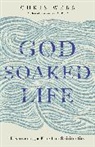 Chris Webb, Reverend Chris Webb - God-Soaked Life