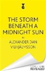 Alexander Dan, Alexander Dan Vilhjalmsson, Alexander Dan Vilhjálmsson - The Storm Beneath a Midnight Sun