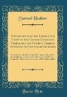 Samuel Hudson - A Vindication of the Essence and Unity of the Church-Catholick Visible, and the Priority Thereof in Regard of Particular Churches